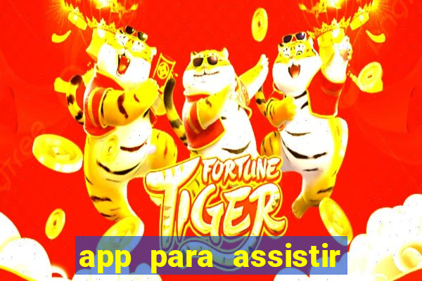 app para assistir todos os jogos de futebol